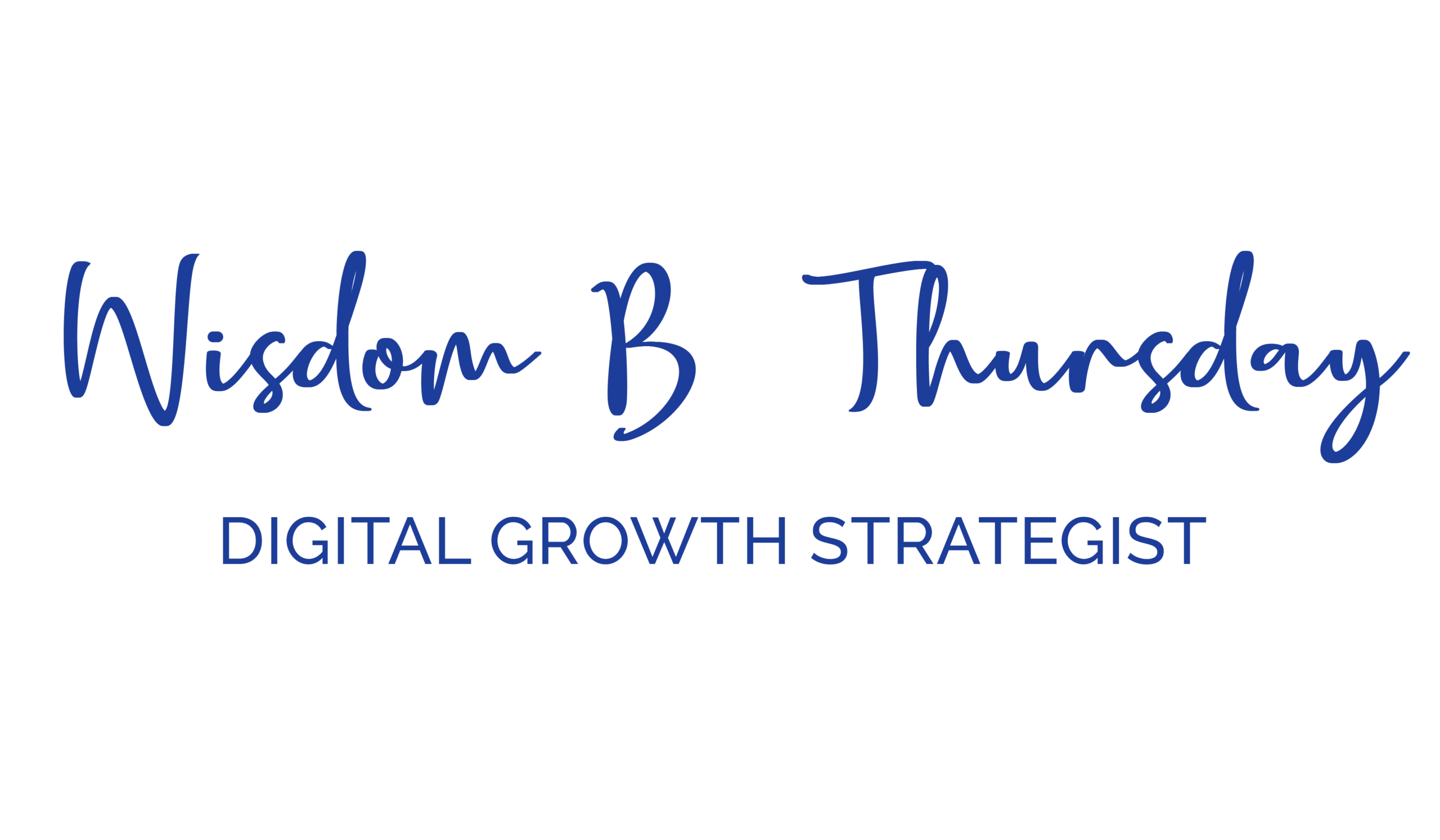 Wisdom B. Thursday, digital growth strategist